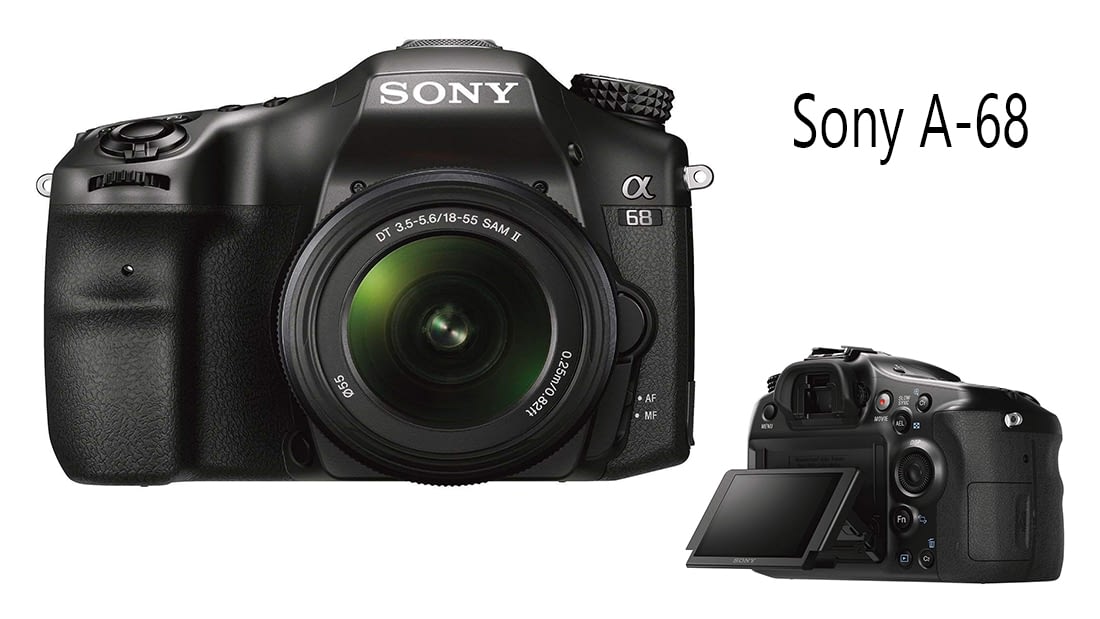 Sony A-68 | Best DSLR Camera